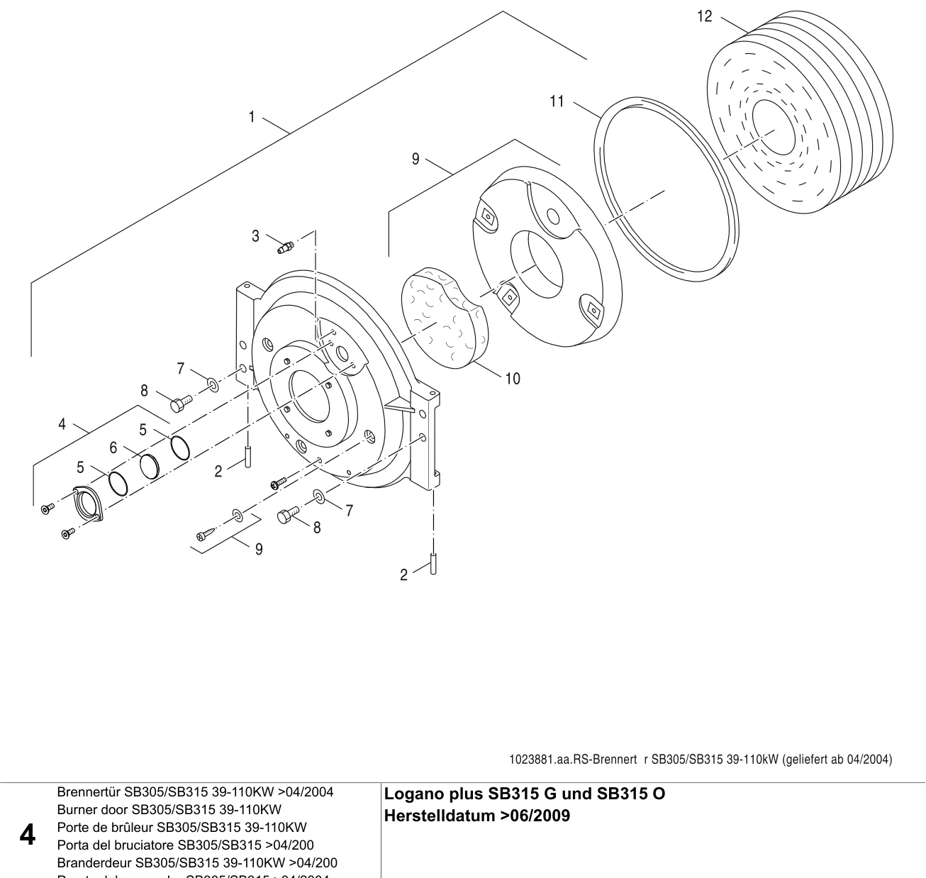 Schéma éclaté Brennertür SB305/SB315 39-110KW >04/2004 — Buderus SB315 /-G /-O >06/2009